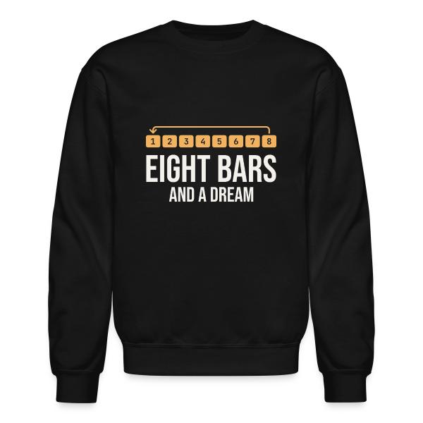 Eight Bars and a Dream - Beat Maker Unisex Crewneck Sweatshirt