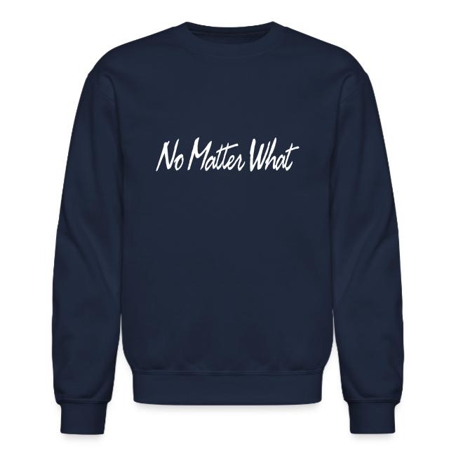 No Matter What