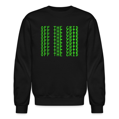 O F F T H E G R I D - Unisex Crewneck Sweatshirt