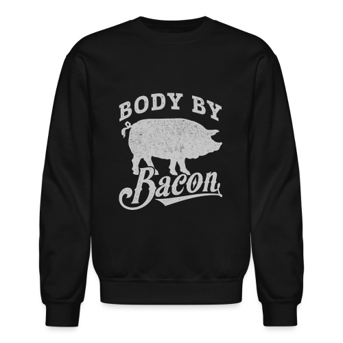 Body by Bacon - Unisex Crewneck Sweatshirt