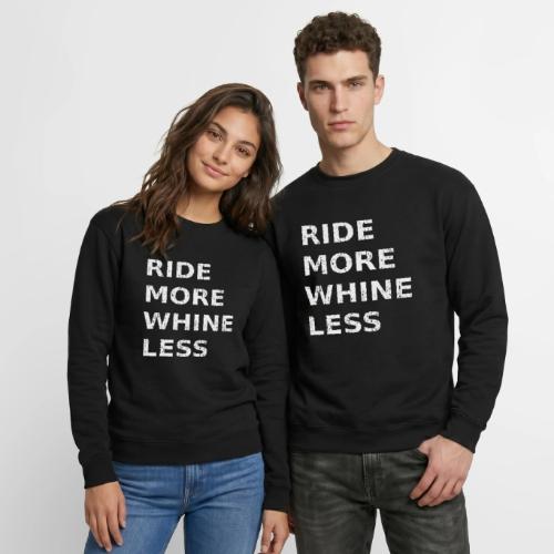 Ride More Whine Less - Unisex Crewneck Sweatshirt