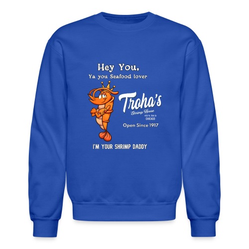 Shrimp Daddy T - Unisex Crewneck Sweatshirt