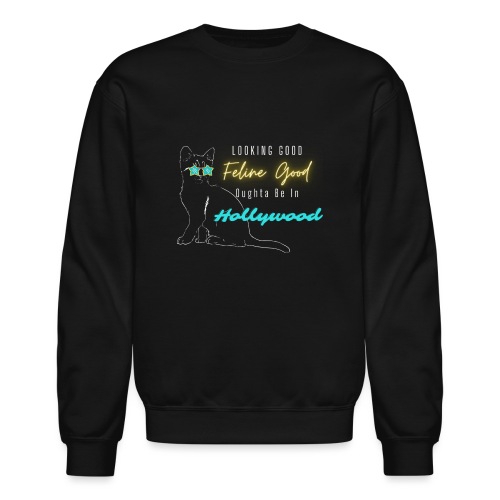 Feline Good Hollywood Star - Unisex Crewneck Sweatshirt