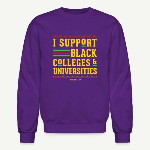 I Support HBCUs - Unisex Crewneck Sweatshirt