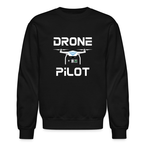 Womens Drone Pilot Shirt - Unisex Crewneck Sweatshirt