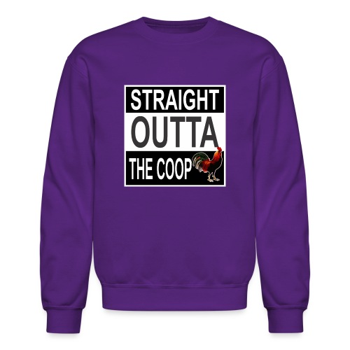 Straight outta the Coop - Unisex Crewneck Sweatshirt