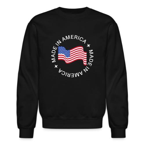 Made in America - Unisex Crewneck Sweatshirt