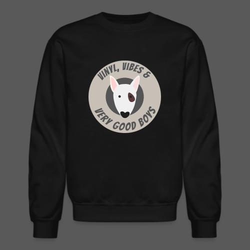 Vinyl, Vibes and Very Good Boys - Unisex Crewneck Sweatshirt