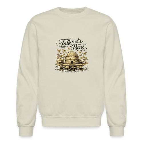 Talk To The Bees - Unisex Crewneck Sweatshirt