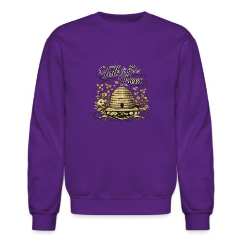 Talk To The Bees - Unisex Crewneck Sweatshirt