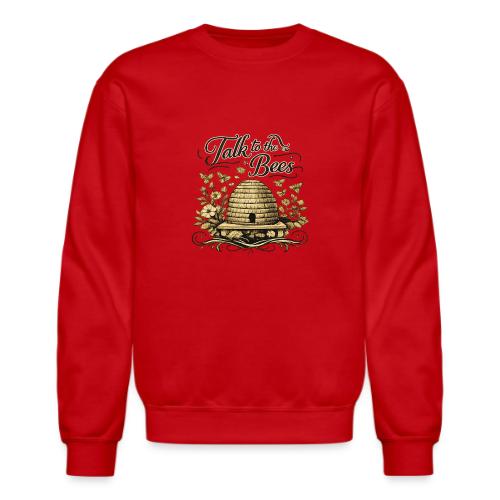 Talk To The Bees - Unisex Crewneck Sweatshirt