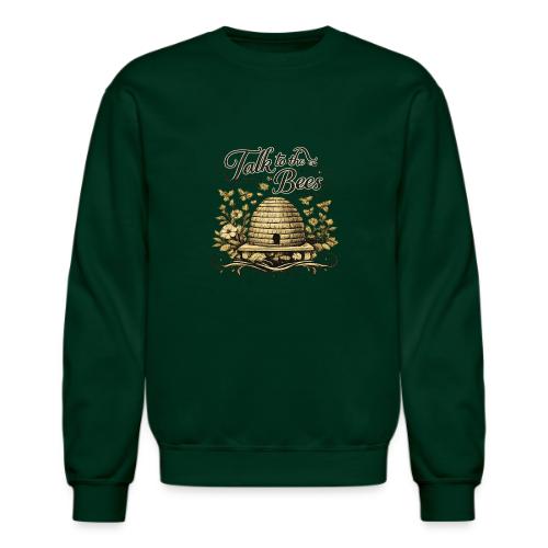 Talk To The Bees - Unisex Crewneck Sweatshirt