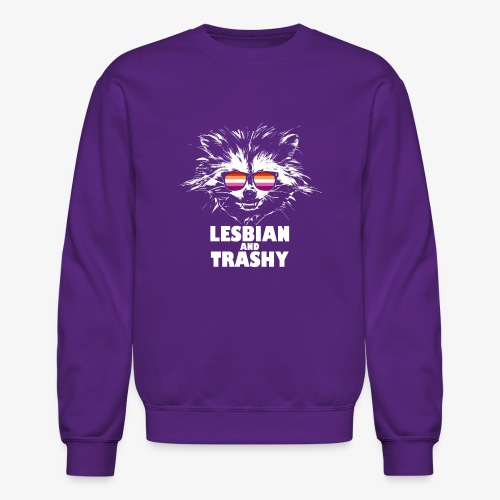 Lesbian and Trashy Raccoon Sunglasses Lesbian - Unisex Crewneck Sweatshirt