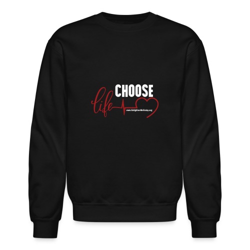 Choose Life - Dark - Unisex Crewneck Sweatshirt