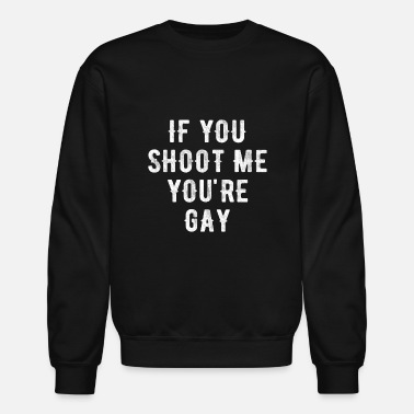 tale kromatisk Kommentér If you shoot me you're gay T-shirt' Men's Premium T-Shirt | Spreadshirt