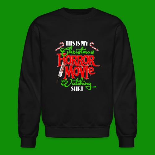 Christmas Horrow Movie Watching Shirt - Unisex Crewneck Sweatshirt