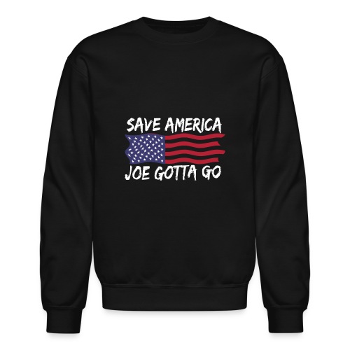 Joe Gotta Go Pro America Anti Biden Impeach Biden - Unisex Crewneck Sweatshirt