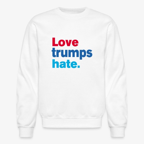 Love Trumps Hate - Unisex Crewneck Sweatshirt