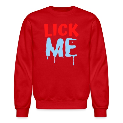 Lick ME (Red & Light Blue) - Unisex Crewneck Sweatshirt