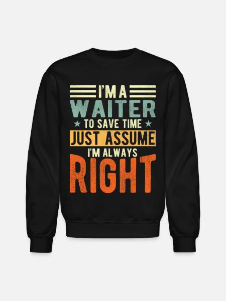 Waiter - Unisex Crewneck Sweatshirt - black