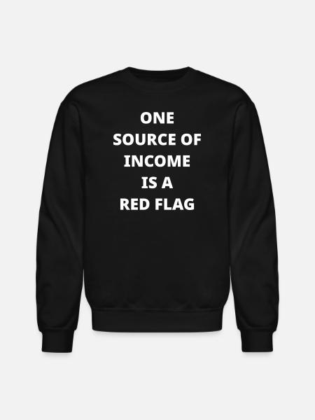 Red Flag Income Meme Tee - Unisex Crewneck Sweatshirt - black