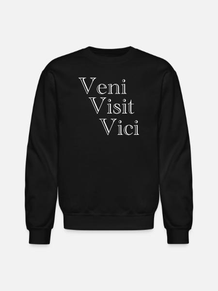 Veni Visit Vici - Unisex Crewneck Sweatshirt - black