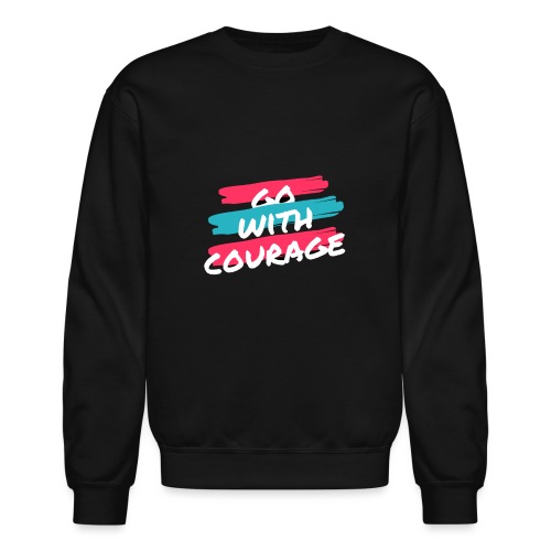 Move with Courageous T-shirts - Unisex Crewneck Sweatshirt