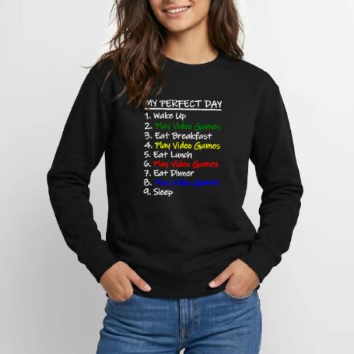 My Perfect Day Funny Video Games Quote For Gamers - Unisex Crewneck Sweatshirt