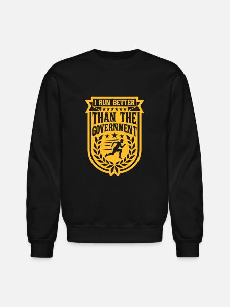 run better than government - Unisex Crewneck Sweatshirt - black