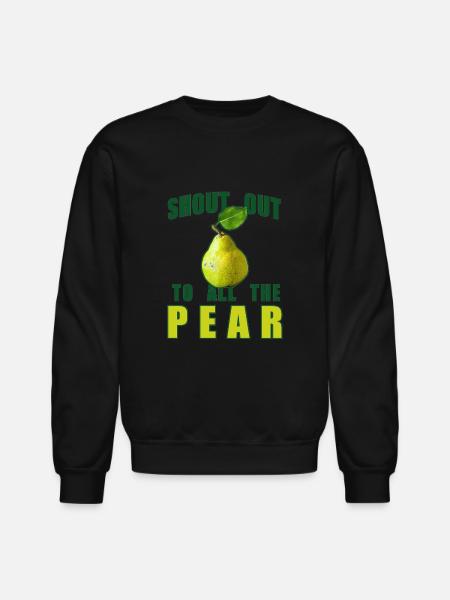 Shout Out To All The Pear - Unisex Crewneck Sweatshirt - black