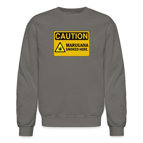 warning_sign_marijuana - Unisex Crewneck Sweatshirt