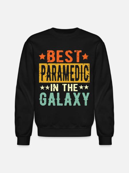 Best Paramedic Ever Paramedic Gift - Unisex Crewneck Sweatshirt - black