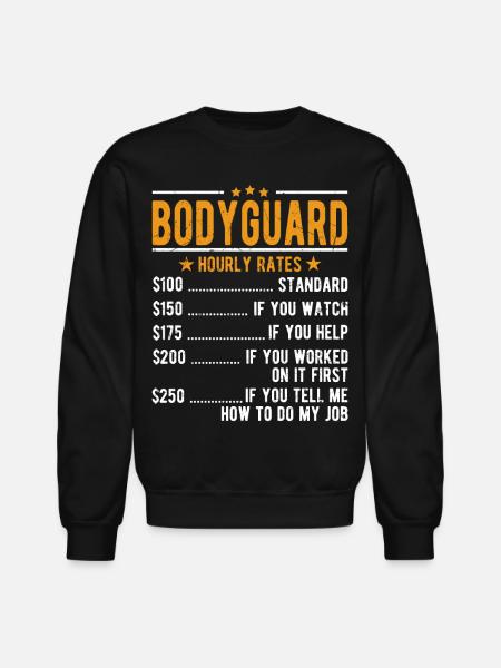 Bodyguard Hourly Rates - Unisex Crewneck Sweatshirt - black
