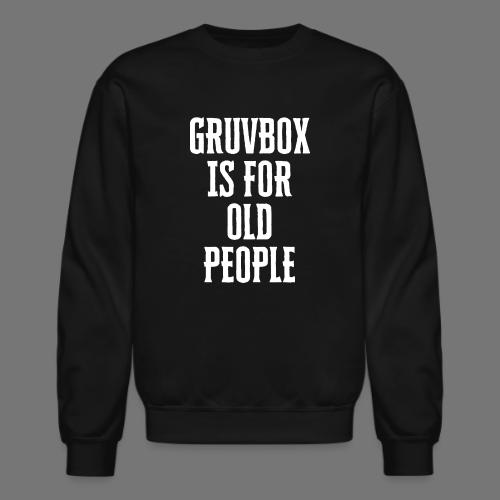 Gruvbox Old People - Unisex Crewneck Sweatshirt