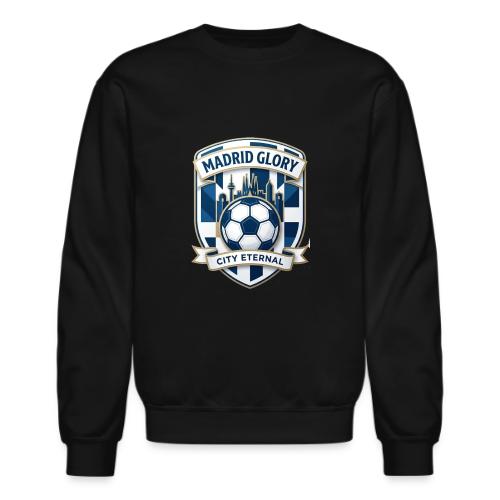 Madrid Skyline Glory T Shirt, Madrid Fan Gift - Unisex Crewneck Sweatshirt