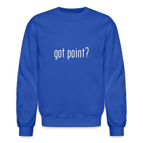 Got Point? (lower case) - Unisex Crewneck Sweatshirt
