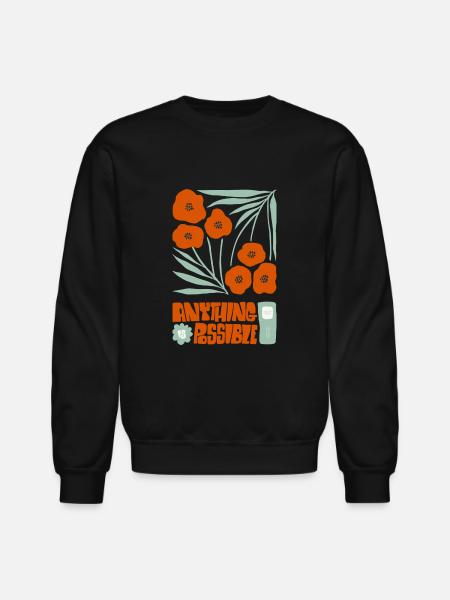Anything Is Possible Poppies - Unisex Crewneck Sweatshirt - black