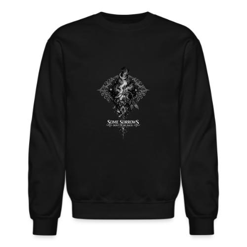 Wilted Rose Turning | Some sorrows don't echo back - Unisex Crewneck Sweatshirt