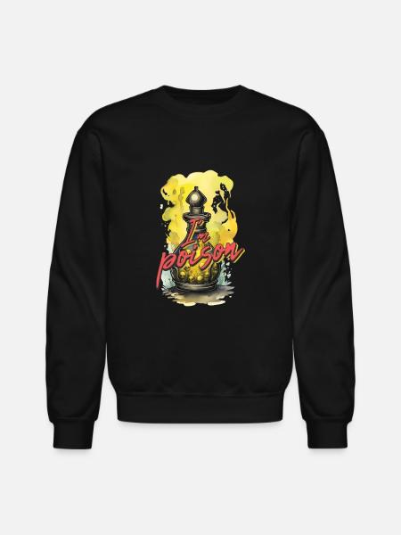 I'm poison - Unisex Crewneck Sweatshirt - black