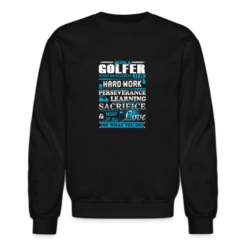 Passion Golf Gift - Being a Golfer Love Men's Tee - Unisex Crewneck Sweatshirt
