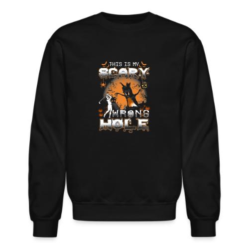 This Is My Scary Wrong Hole Halloween Golf Gift - Unisex Crewneck Sweatshirt