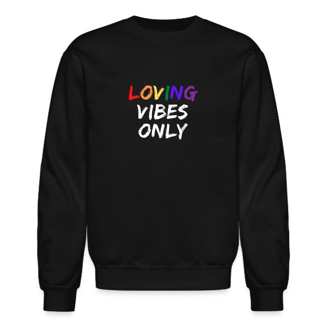 Loving Vibes Only
