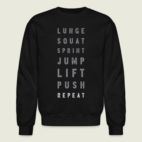 Lunge Squat Sprint Fitness Motivator 🤜🏻🔥🤛🏾 - Unisex Crewneck Sweatshirt