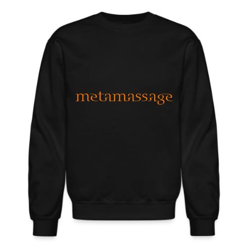 metamassage text logo - Unisex Crewneck Sweatshirt