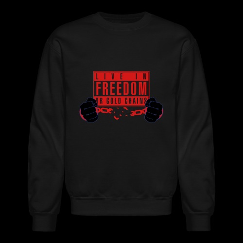 Live Free - Unisex Crewneck Sweatshirt