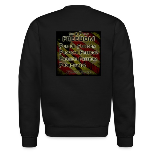 The 4 Ps of Freedom - Unisex Crewneck Sweatshirt