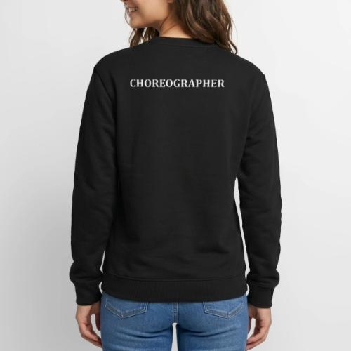 CHOREOGRAPHER SWAG - Unisex Crewneck Sweatshirt