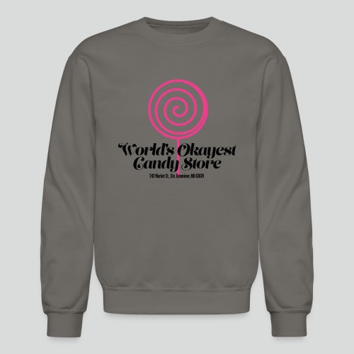 World's Okayest Candy Store: Pink - Unisex Crewneck Sweatshirt