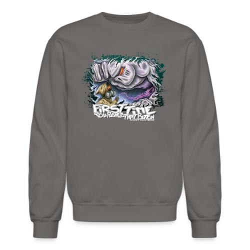 first time you pushed that button - Unisex Crewneck Sweatshirt