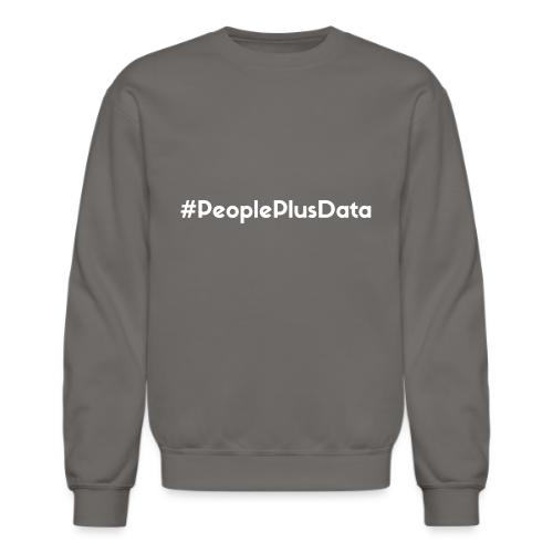 #PeoplePlusData (dark) - Unisex Crewneck Sweatshirt